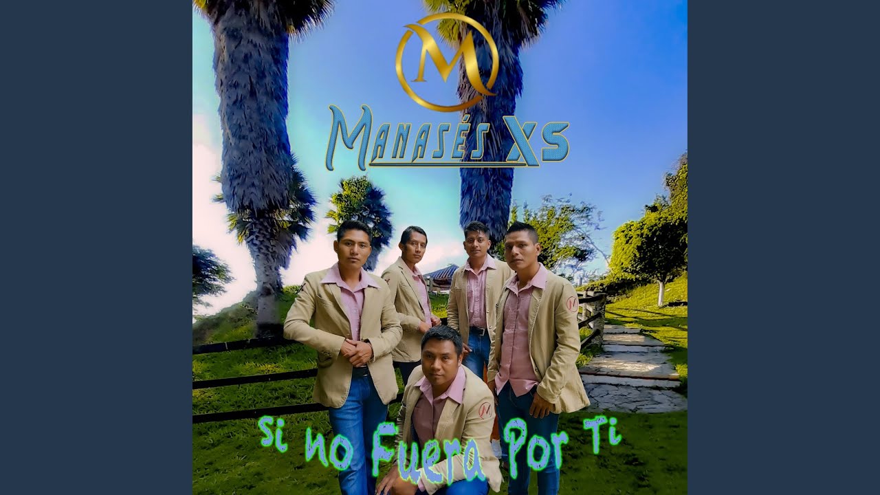 Si no Fuera por Ti