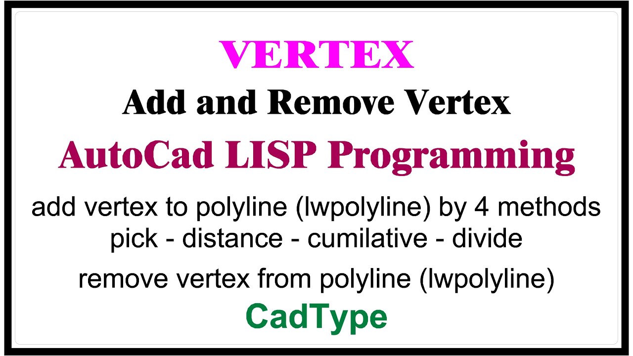 how to vertex | add and remove vertex to polyline | lwpolyline in autocad using lisp | CTL85