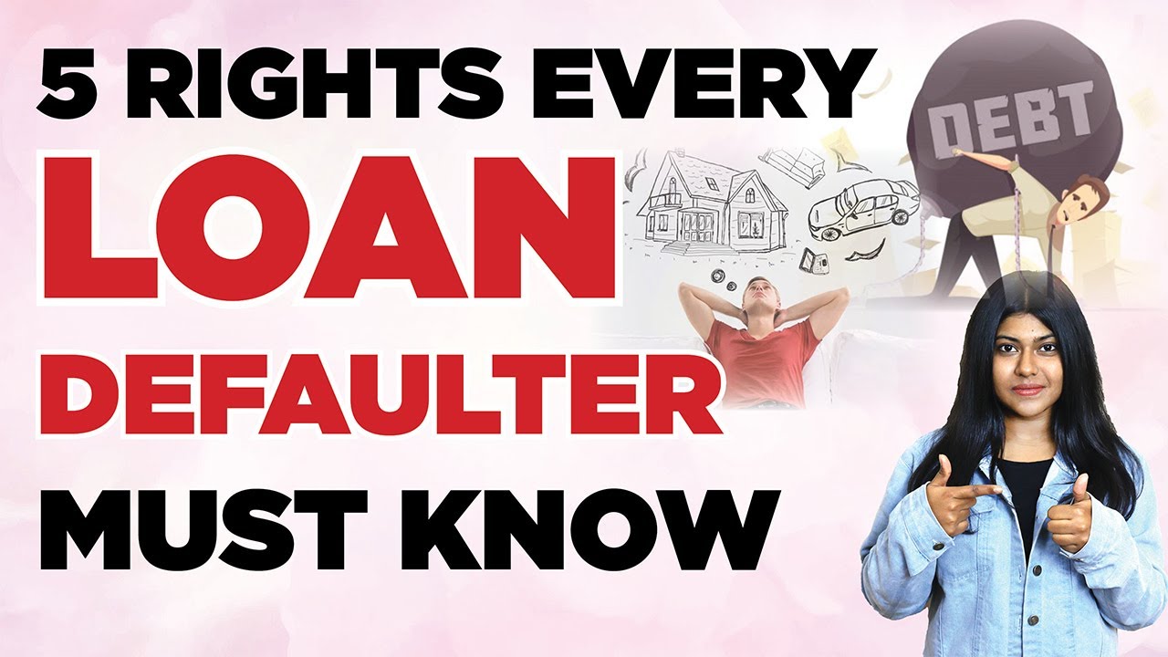 5 Rights Every Loan Defaulter Must Know | Natalia Shiny
