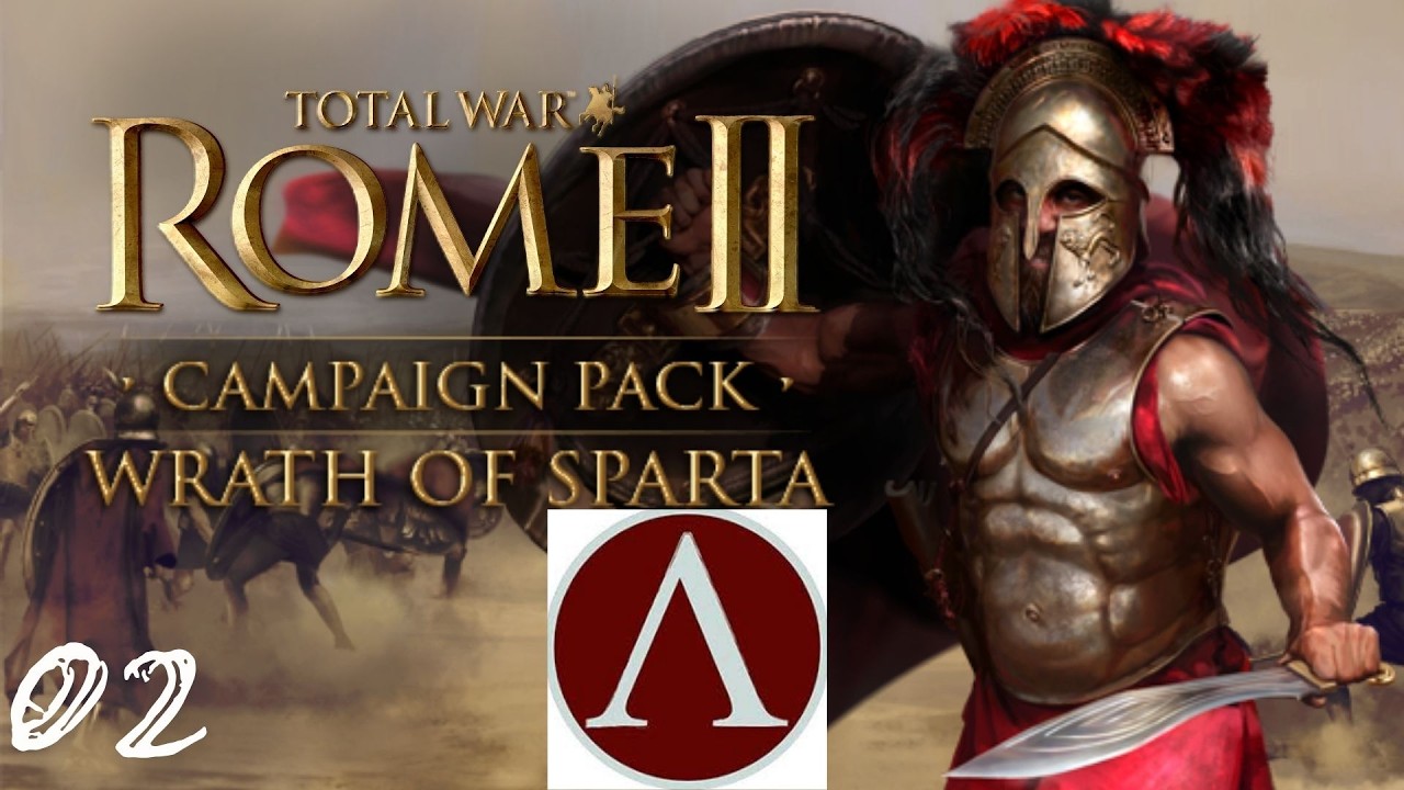 Rome 2: Sparta huyền thoại This is Total War Campaign (02)