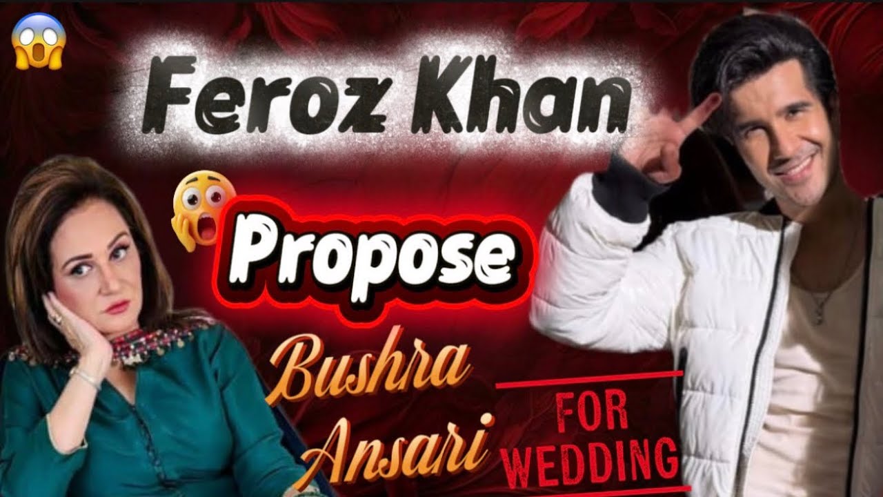 Feroz Khan Porpos Bushra Ansari For Wedding 😱 #ferozekhan #ferozekhanalatestvideo 