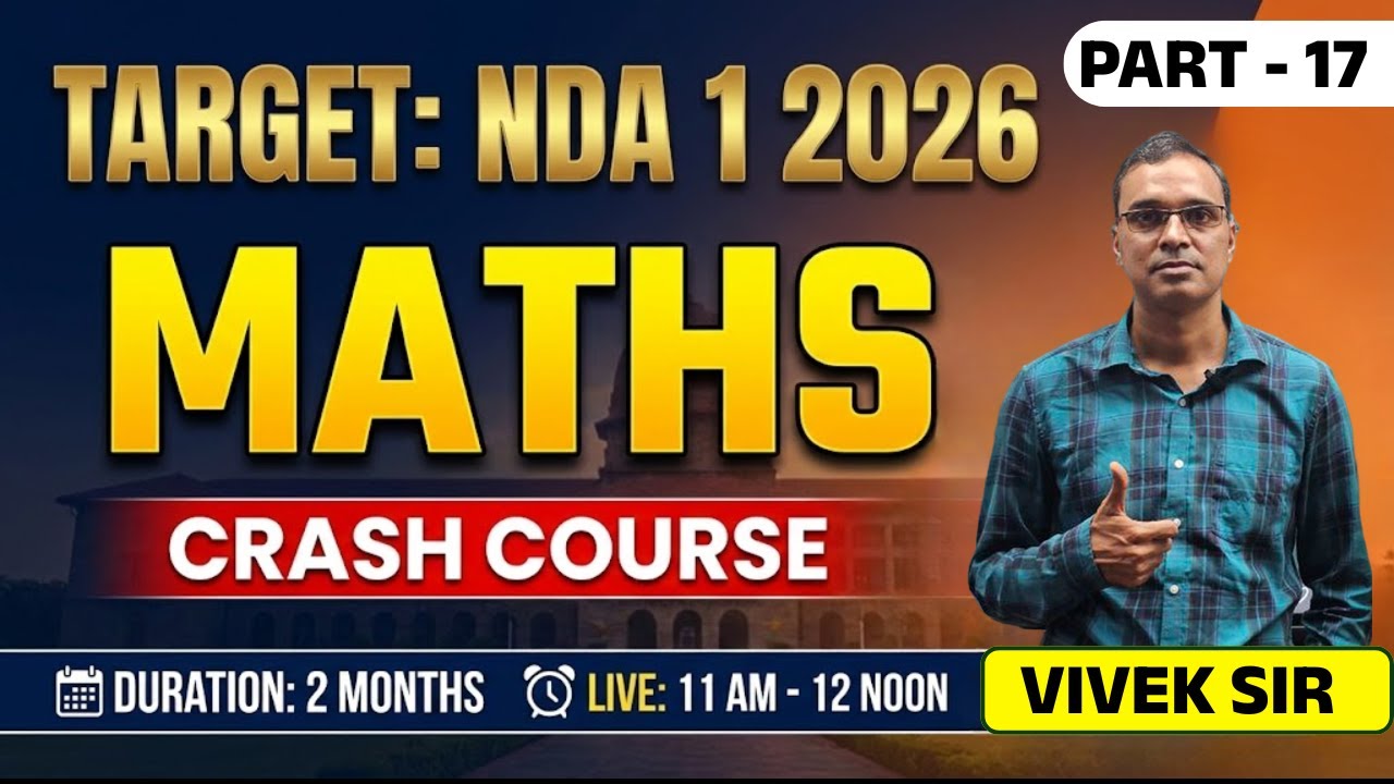 NDA 1 2026 Maths Crash Course Part 17 | 2 Months Complete Preparation | Live Class by Vivek Sir