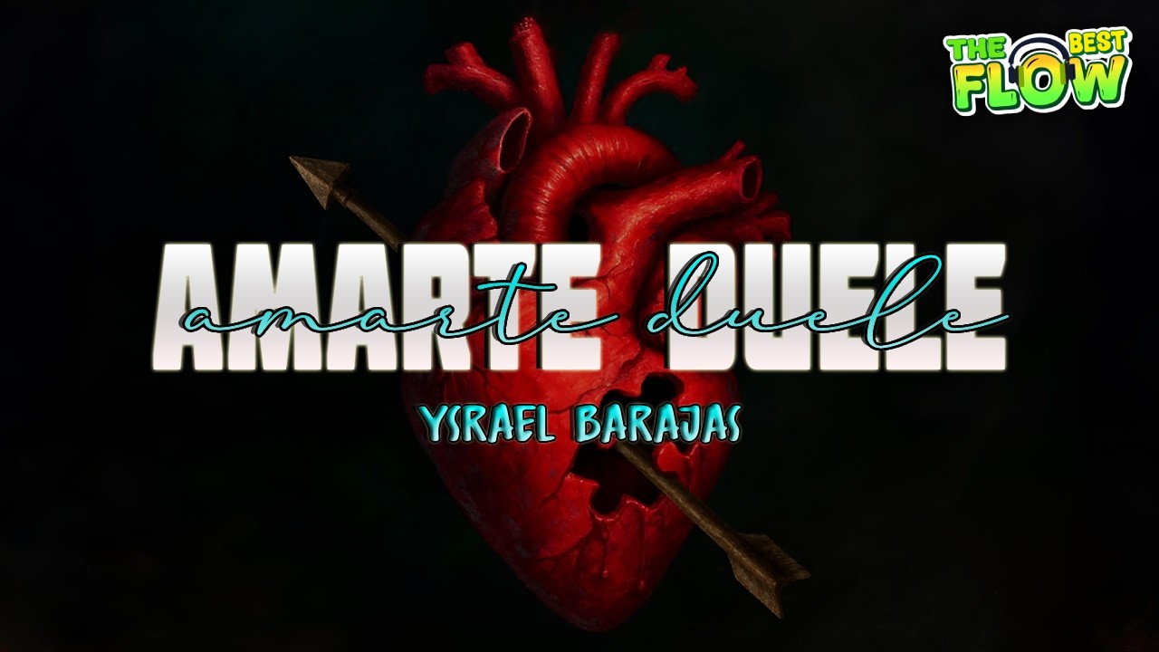 Ysrael Barajas - AMARTE DUELE (Letra)