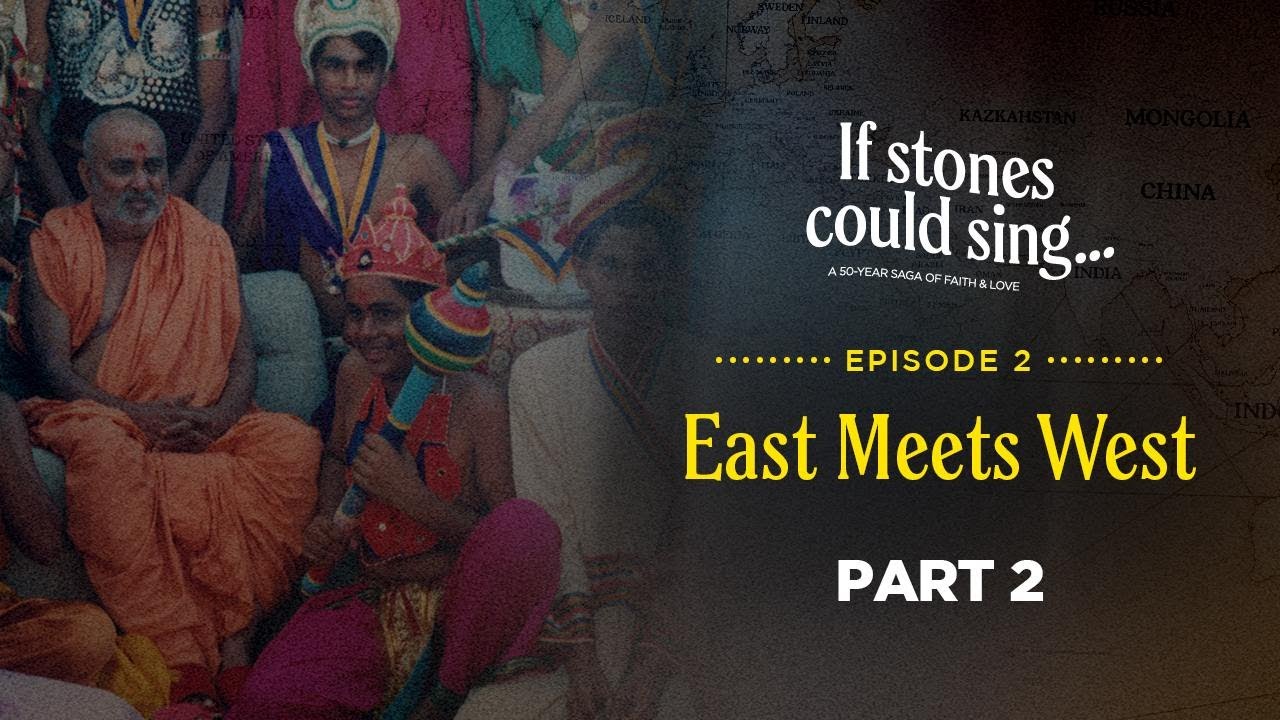 02 East Meets West (Part 2 of 2)  |  
