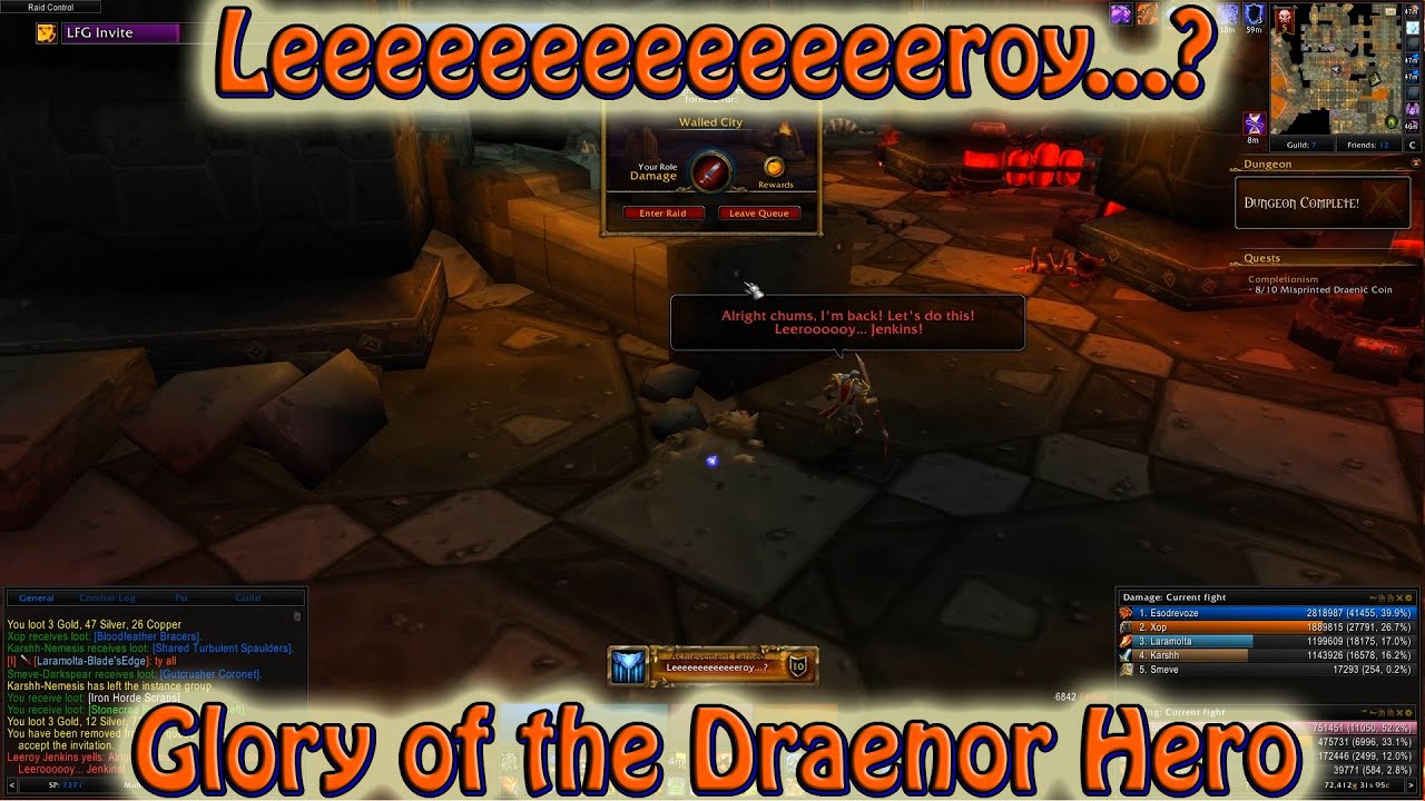 Leeeeeeeeeeeeeroy...? Guide: Glory of the Draenor Hero