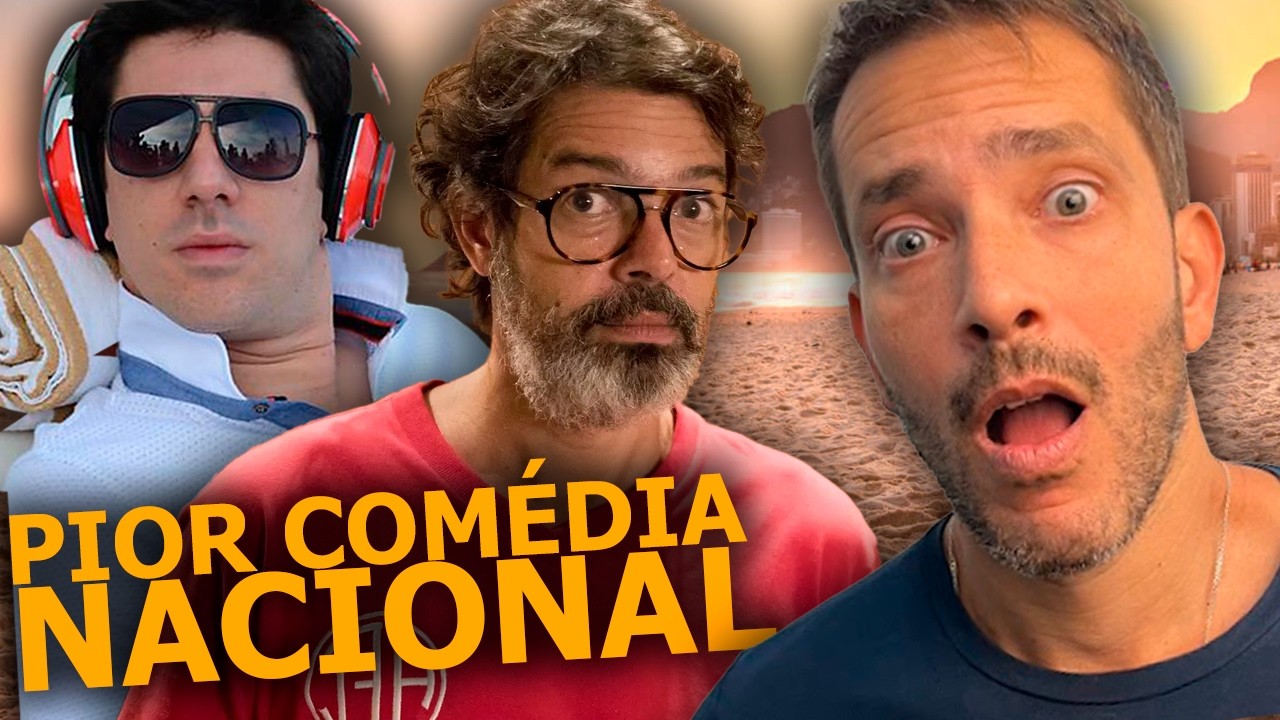 O PIOR FILME COMÉDIA DA HISTÓRIA DESSE PAÍS!