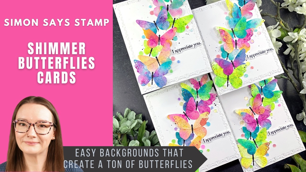 Shimmer Butterflies Cards | Simon Says Stamp