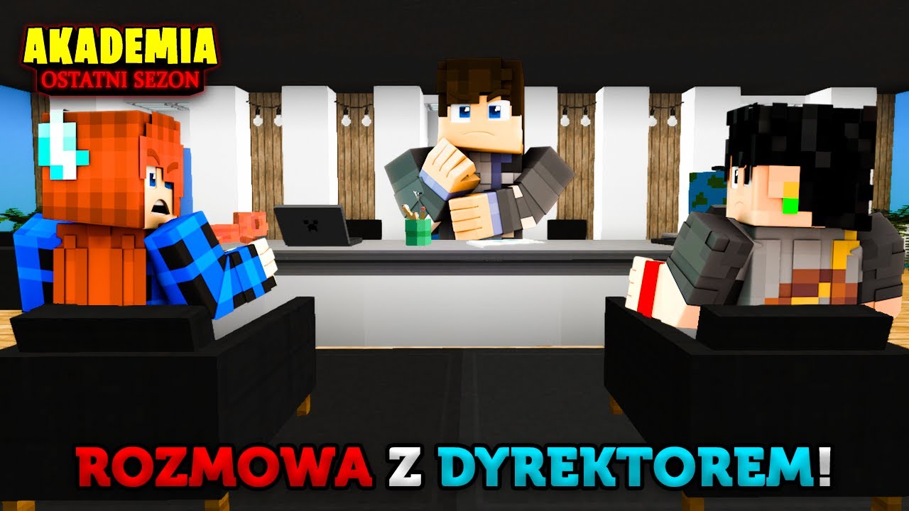Rozmowa z DYREKTOREM! - MINECRAFT AKADEMIA OSTATNI SEZON #3