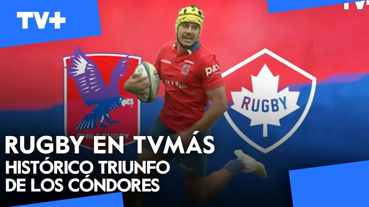 Los Cóndores vs. Canadá ¡Triunfo para Chile!