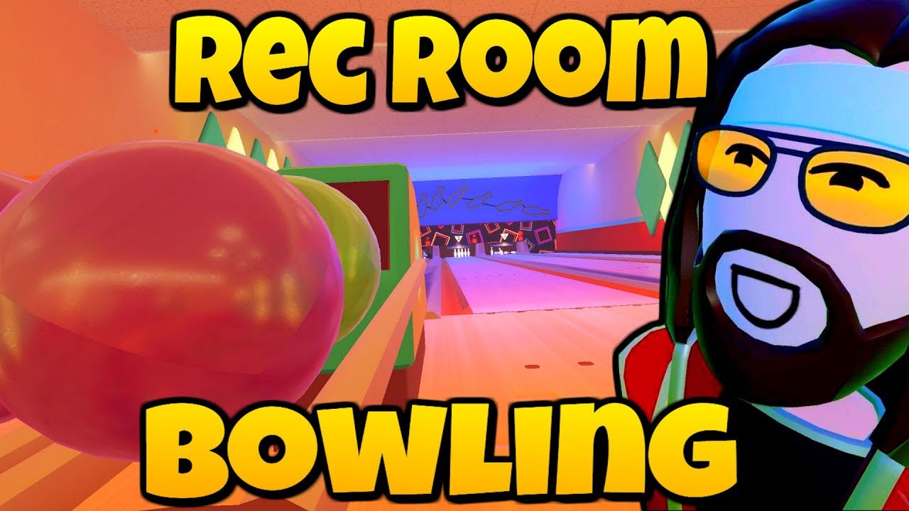 REC ROOM BOWLING UPDATE - Rec Room Gameplay