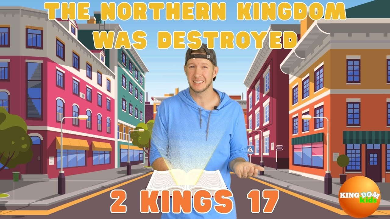 The Northern Kingdom Was Destroyed