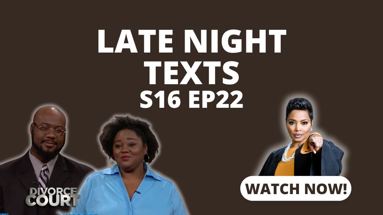 Late Night Texts: Divorce Court - Jacquede vs. Vaughan