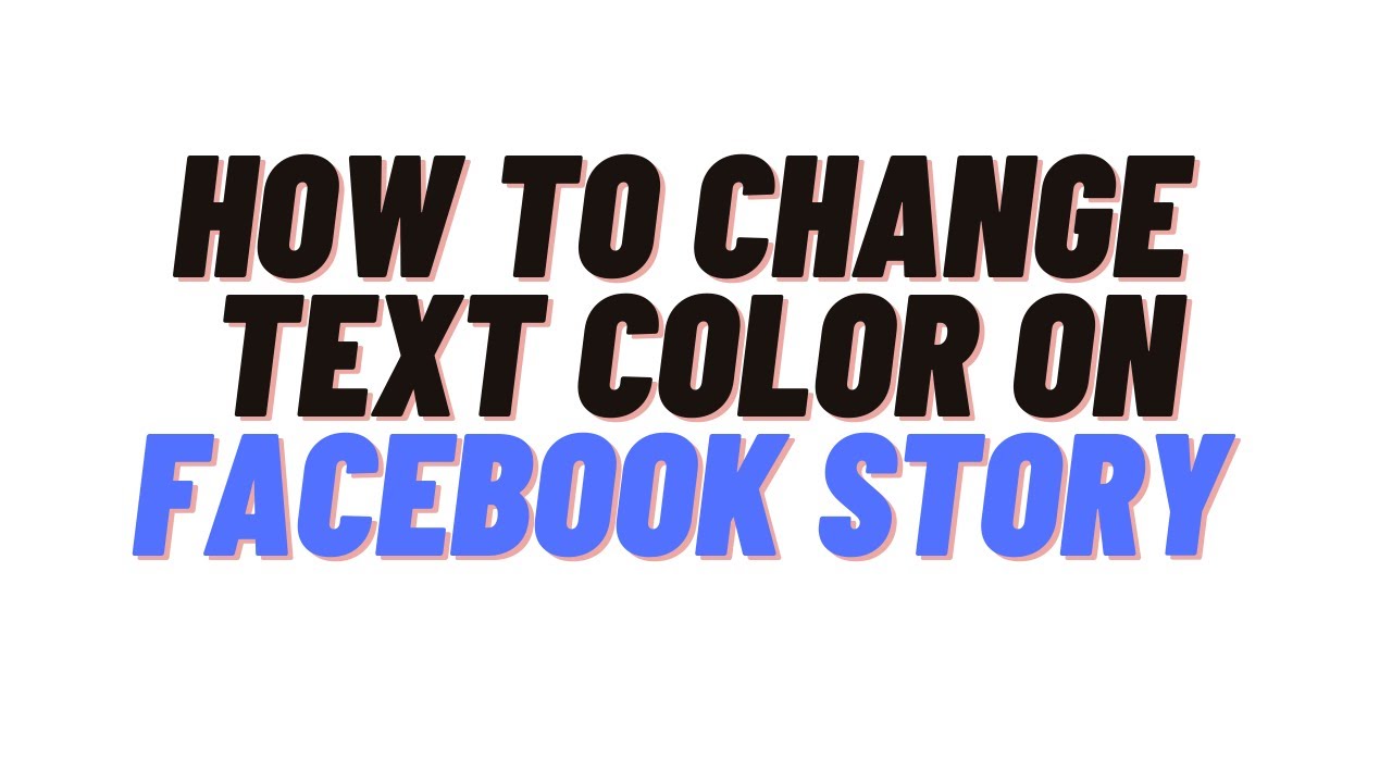 how to change text color on facebook story