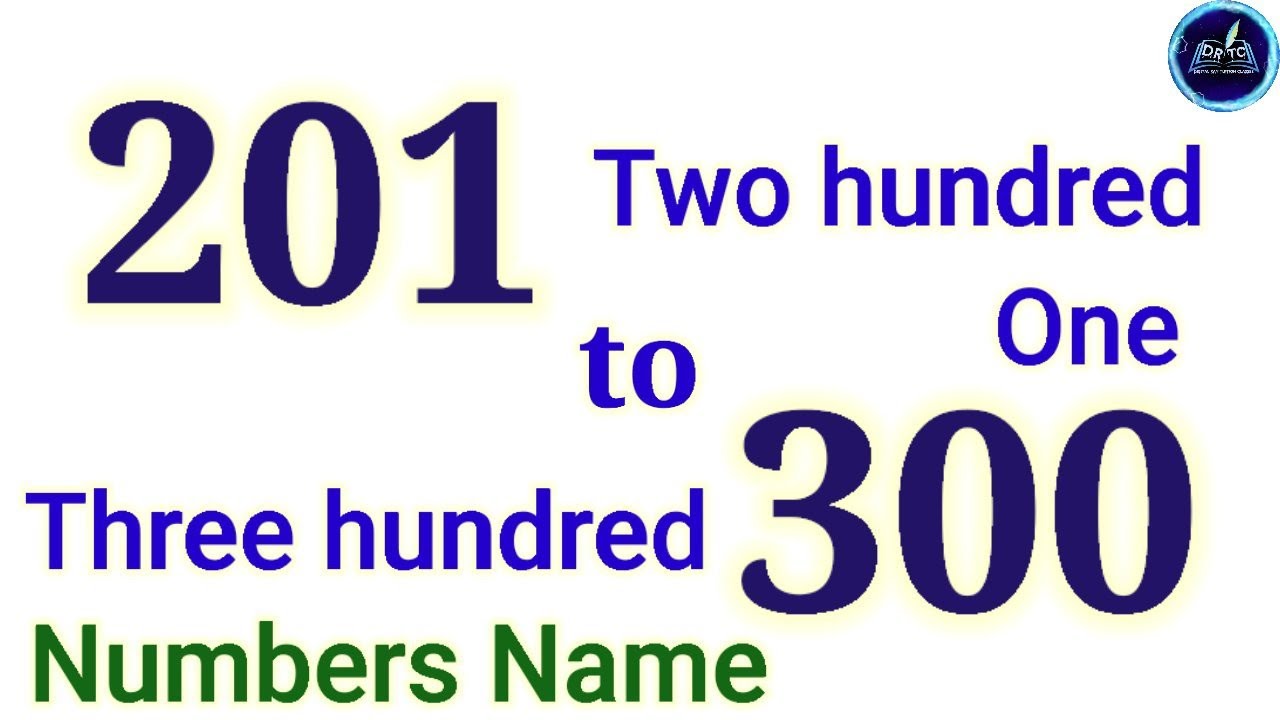 201 to 300 Numbers Name || Two Hundred One to Three Hundred, Numbers Name.