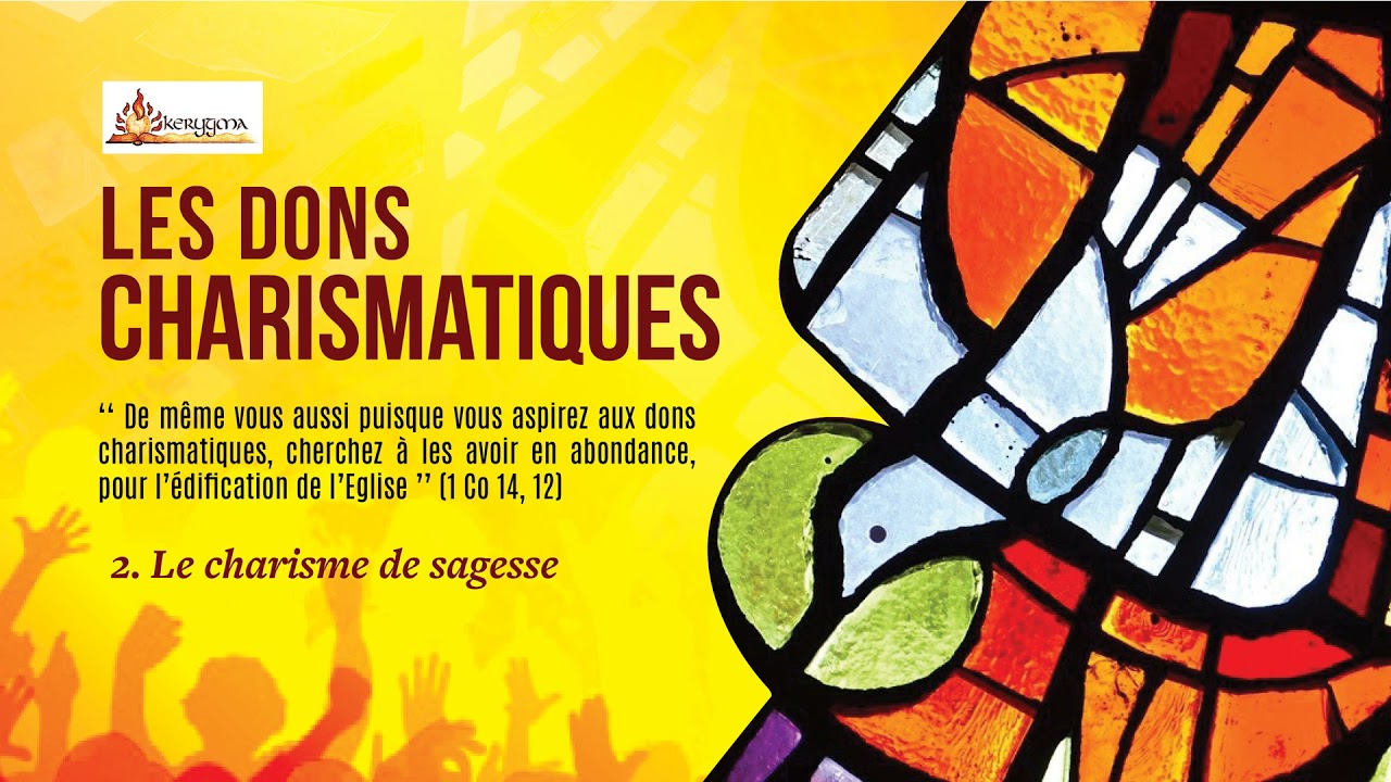 2 - Le charisme de sagesse