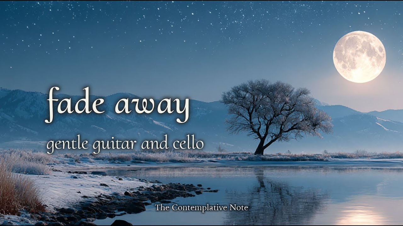 Letting the Year Fade Away ❄️ Gentle Guitar and Cello