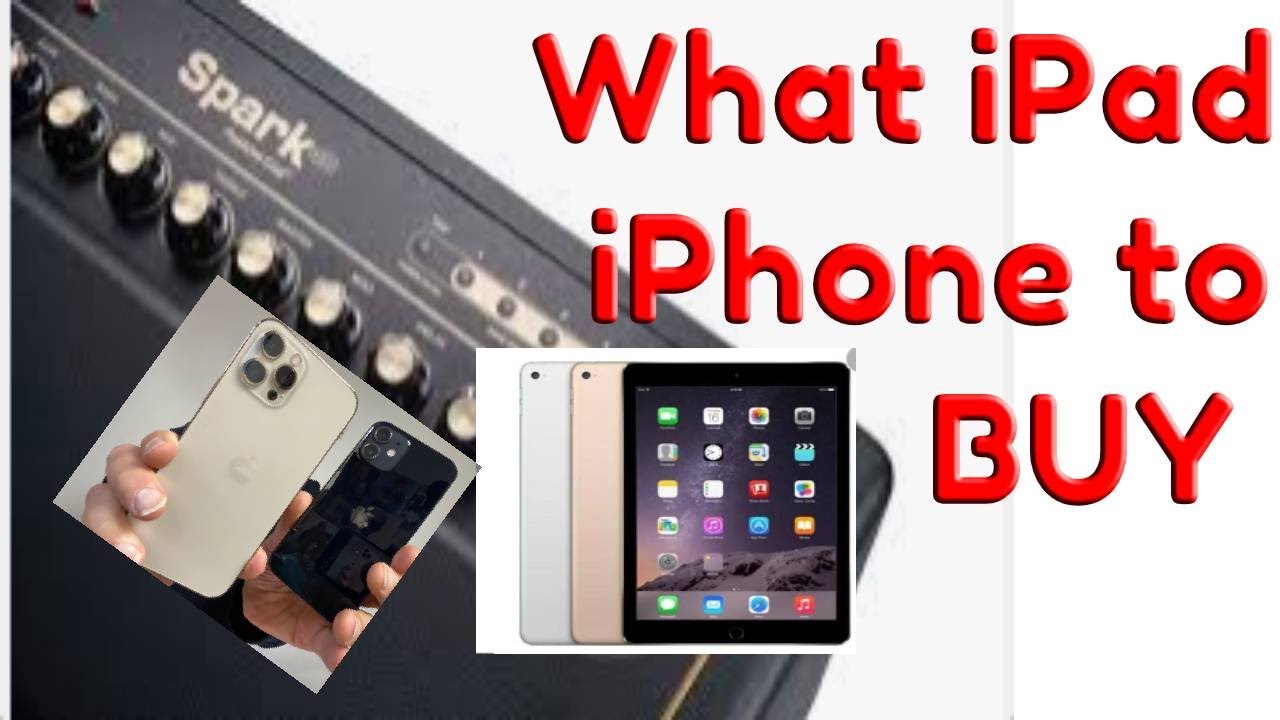 Positive Grid SPARK 40 - Which iPad or iPhone can i use
