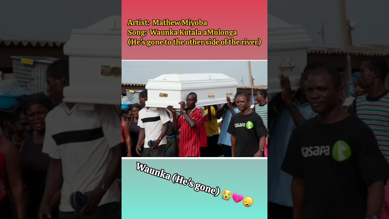 (Miyoba) Waunka Kutala aMulonga.