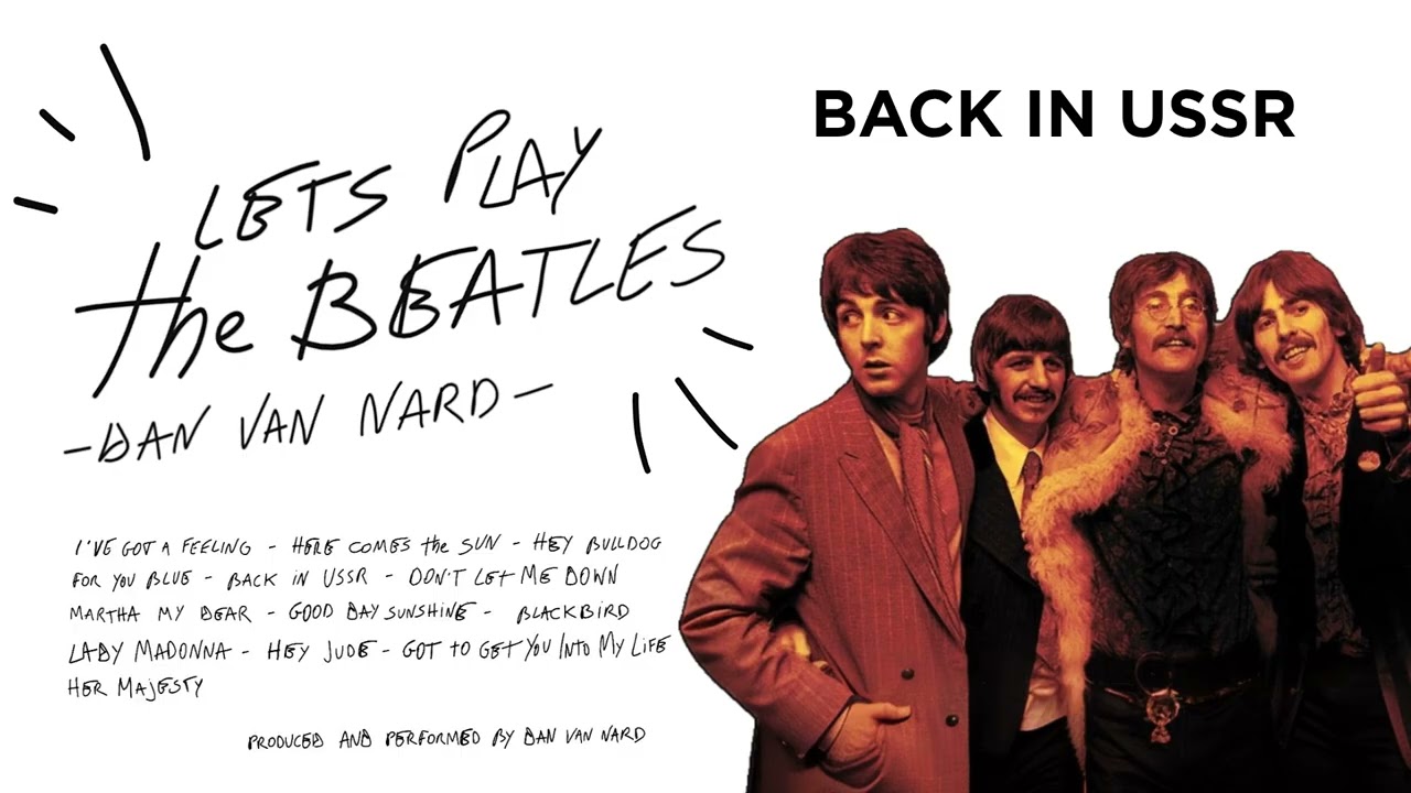 Dan Van Nard - Back In USSR (Cover The Beatles)