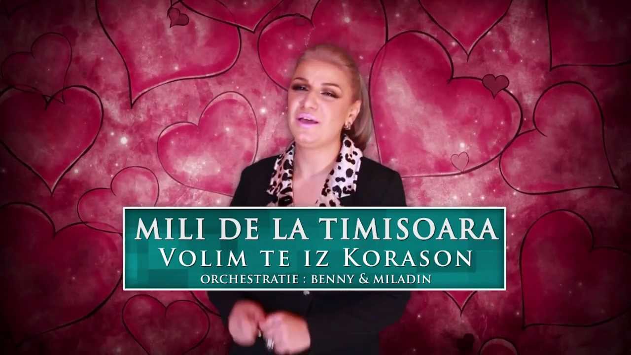 Mili Timisoara NOVO 2013 - Volim te iz Korason