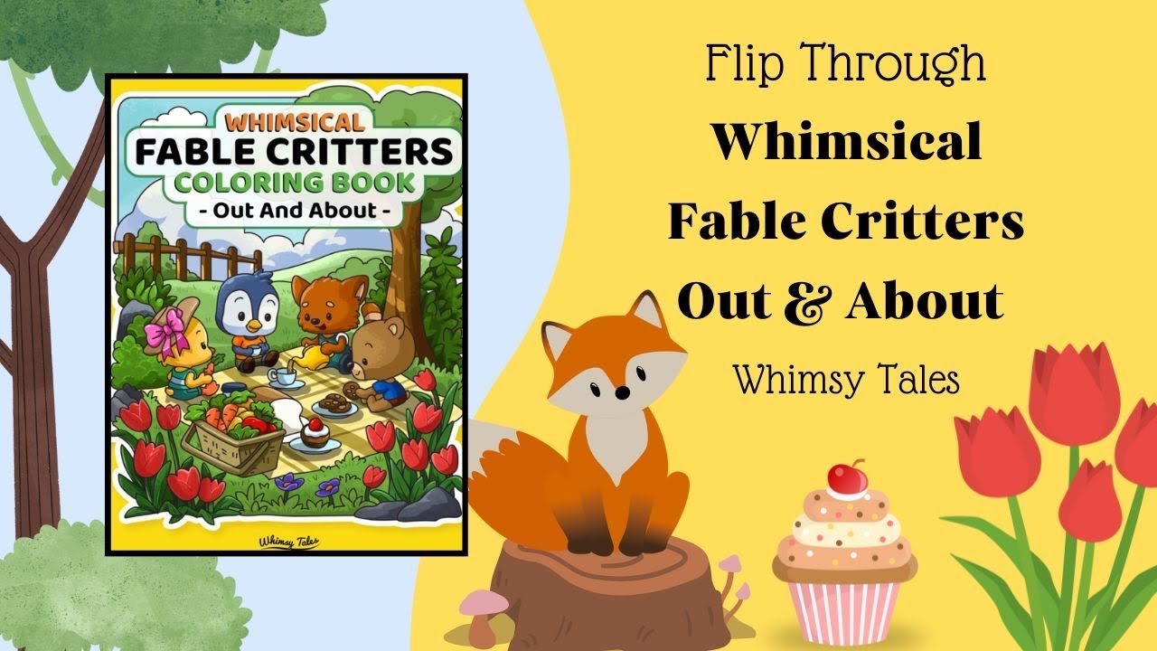 Flip Through - Whimsical Fable Critters Colouring Book - Out and About - Whimsy Tales (chatty flip)