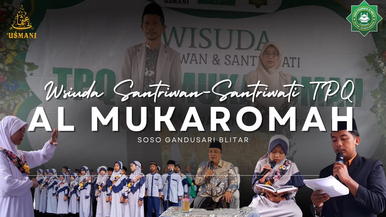 WISUDA SANTRIWAN SANTRIWATI TPQ AL MUKAROMAH SOSO GANDUSARI BLITAR