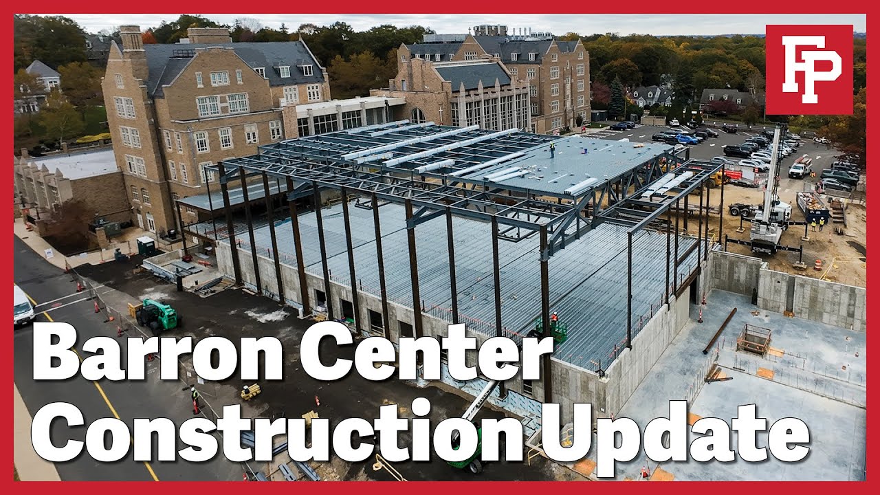 A Construction Update on the Fairfield Prep Barron Center for Arts & Recreation