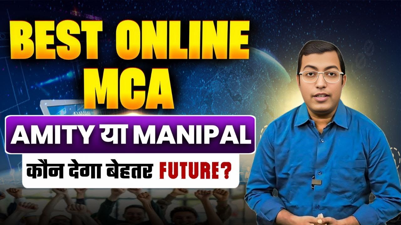 Which Online University is BEST for MCA? | Amity or Manipal | Shocking Reality