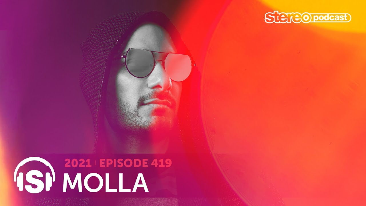 MOLLA | Stereo Productions Podcast 419
