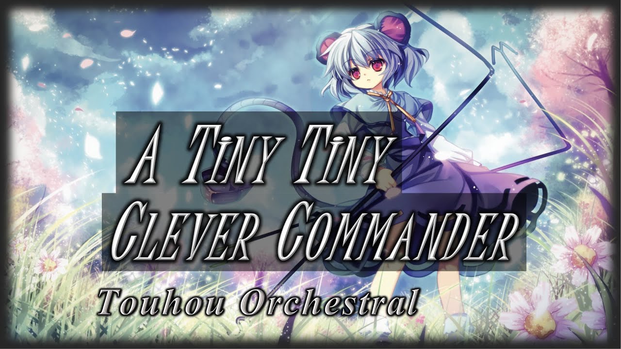 Touhou 12 UFO: A Tiny, Tiny, Clever Commander (Orchestral Cover)