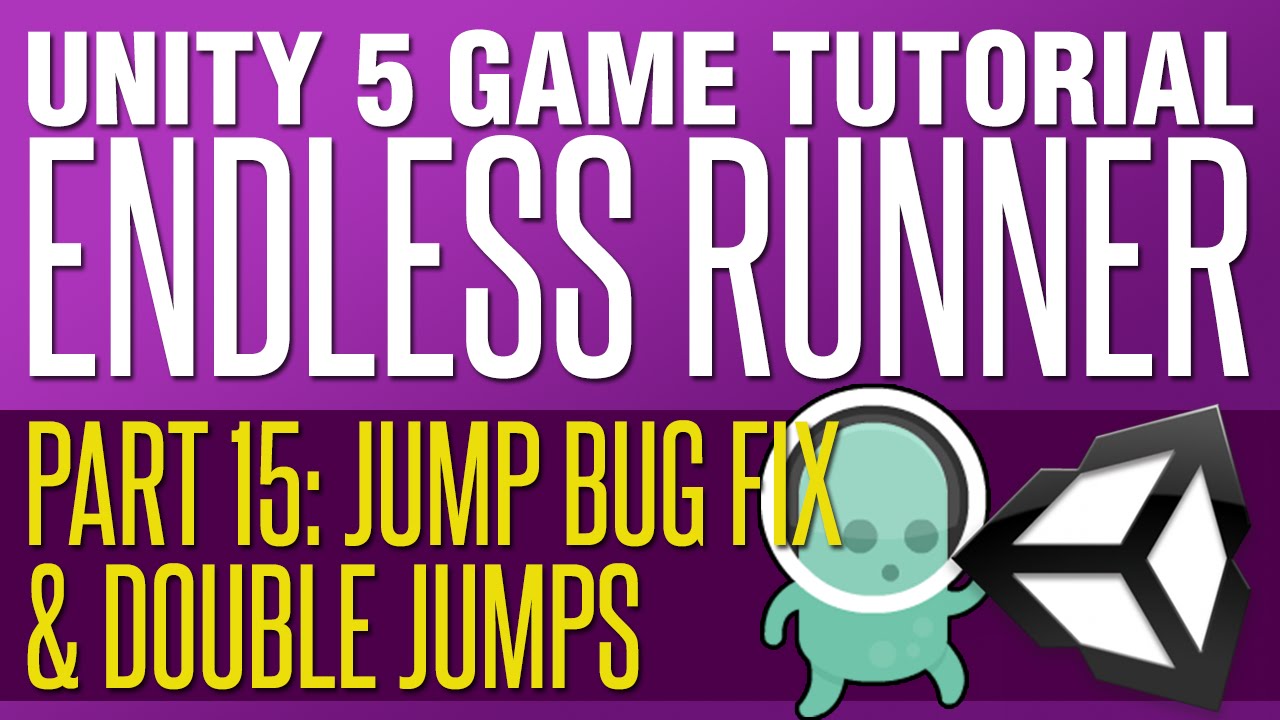 Unity Endless Runner Tutorial #15 - Jump Bug Fix & Double Jump