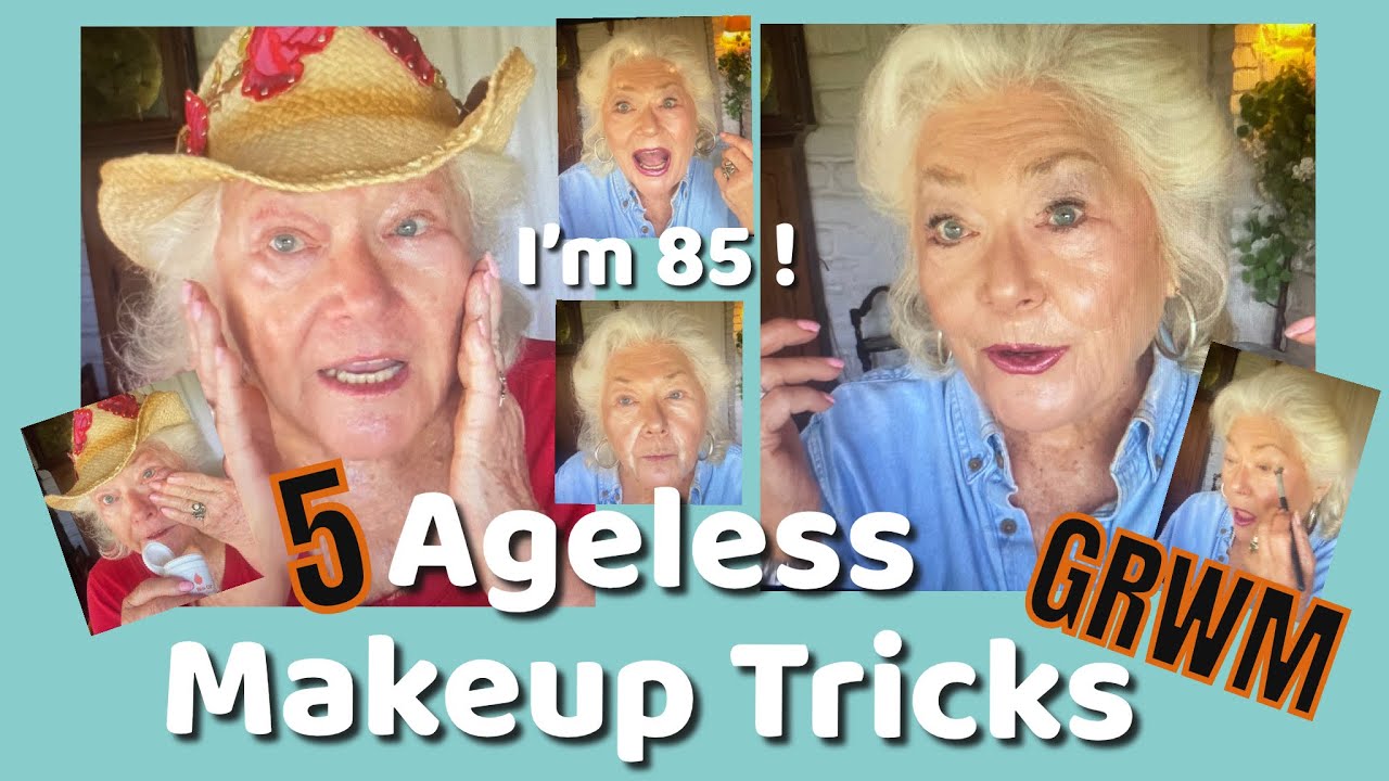5 Ageless Makeup Tips that Become 10 in a Very Entertaining GRWM / Over 60