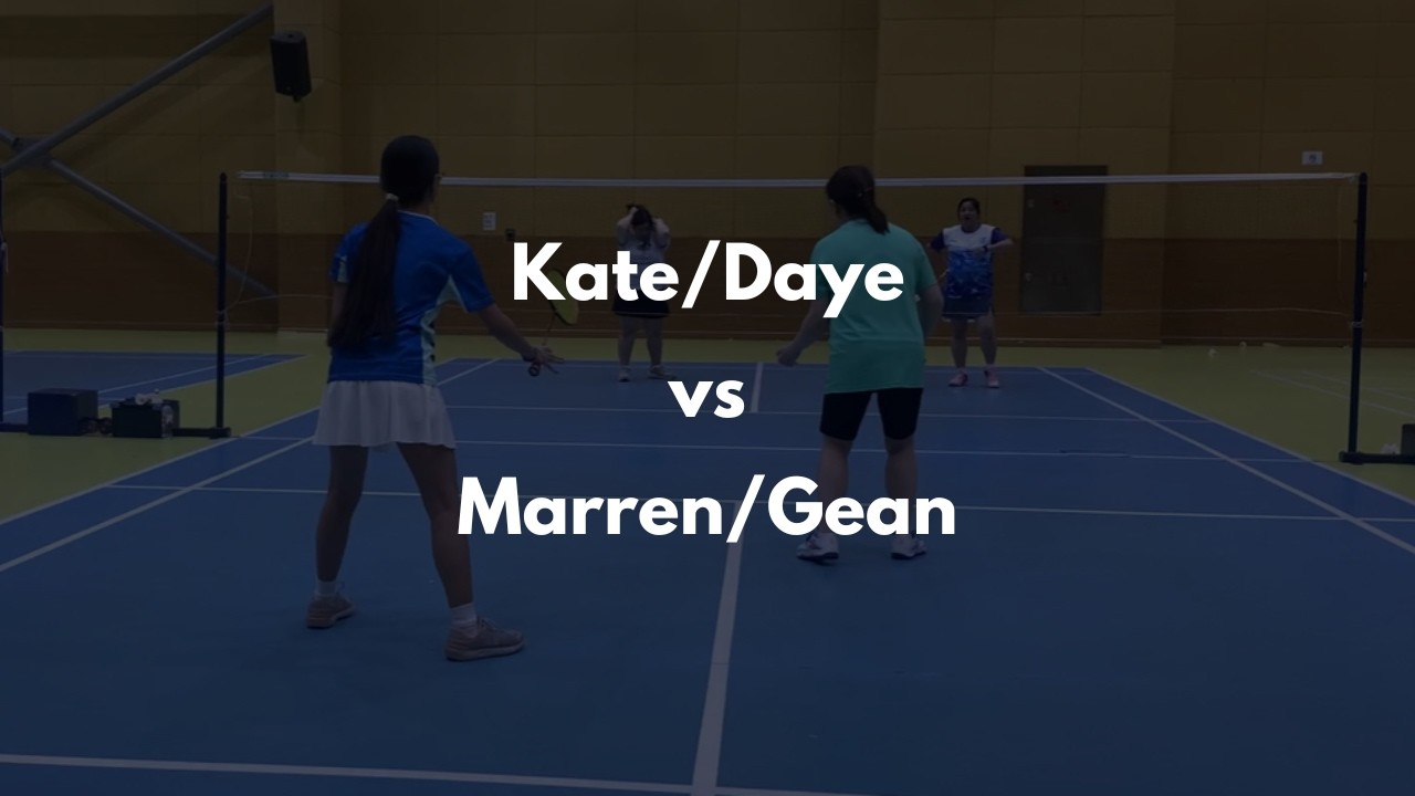 Kate/Daye vs Marren/Gean
