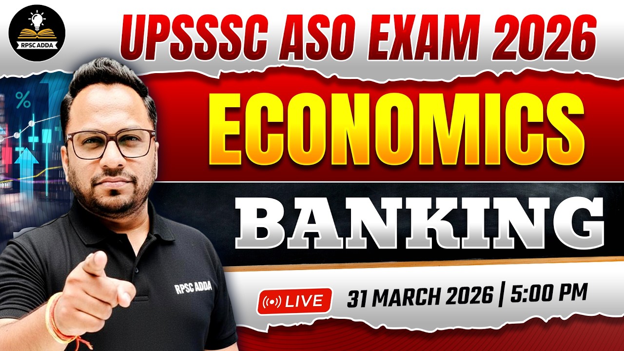 UPSSSC ASO Economics Classes 2026 | Banking Masterclass | By Nakul Sir