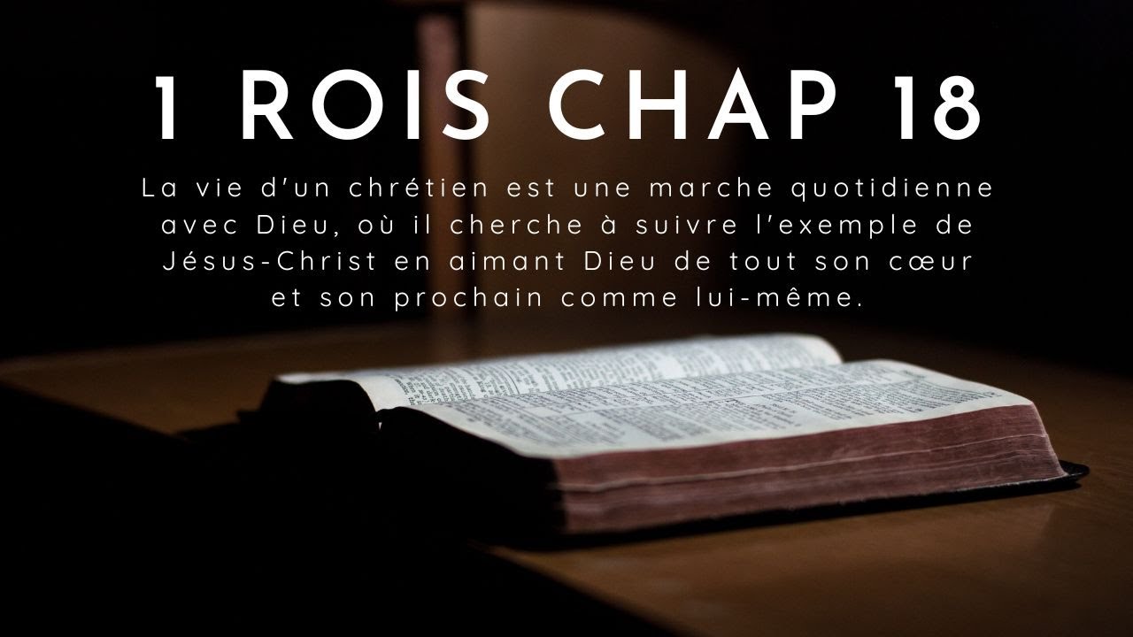 1 ROIS chapitre 18 Louis segond