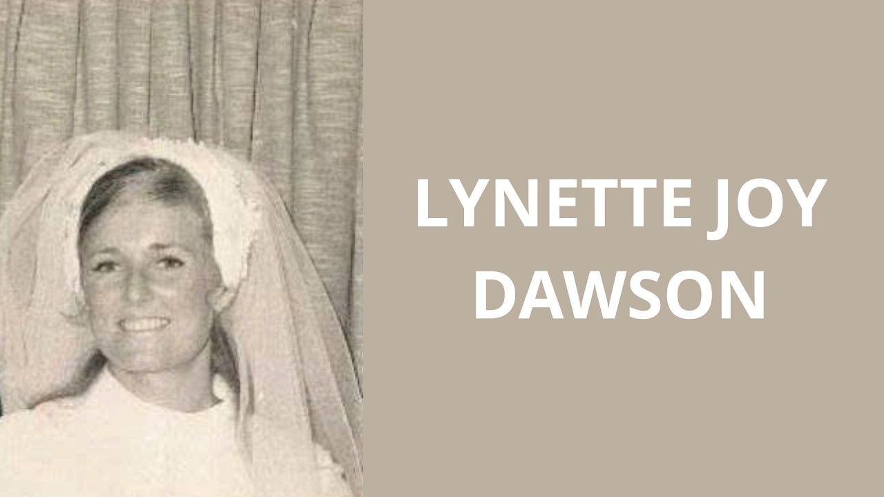 Lynette Joy Dawson: sự biến mất không lời giải