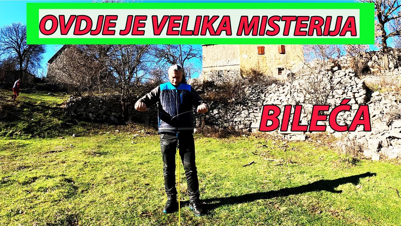 TRAŽENJE VODE U MISTERIOZNOM SELU KOD BILEĆE