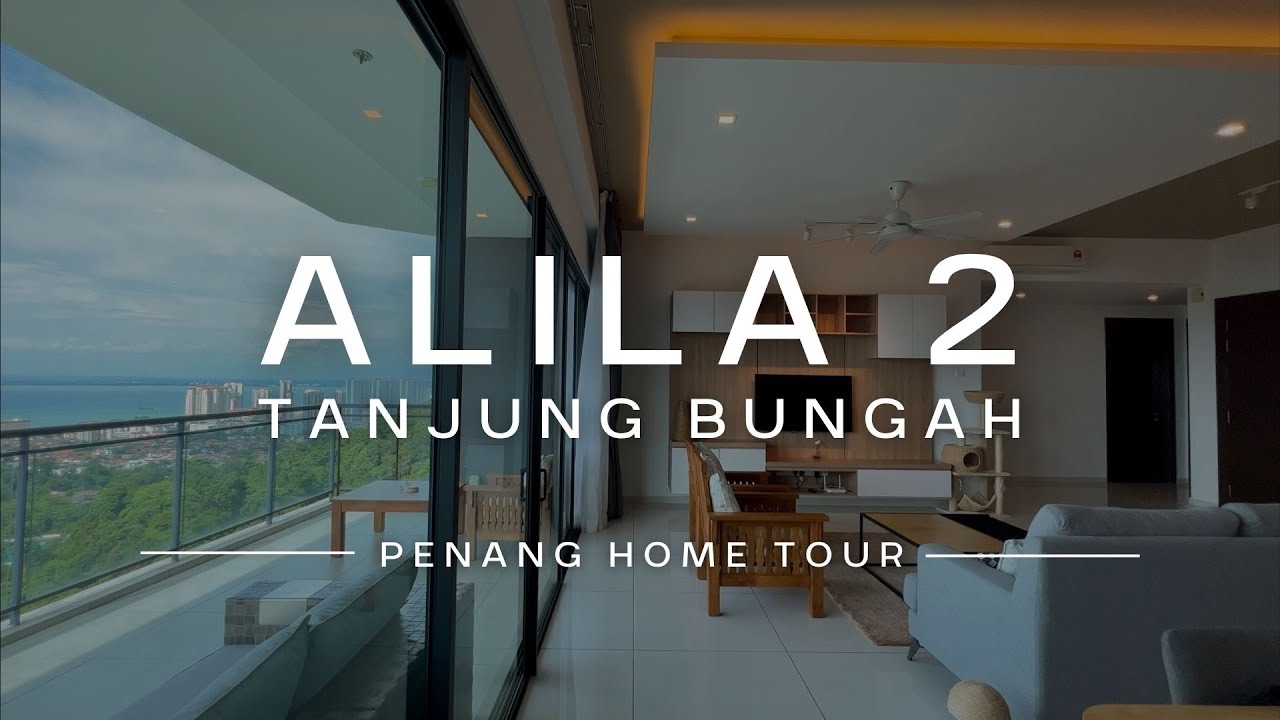Alila 2 Home Tour #26 • Property Penang