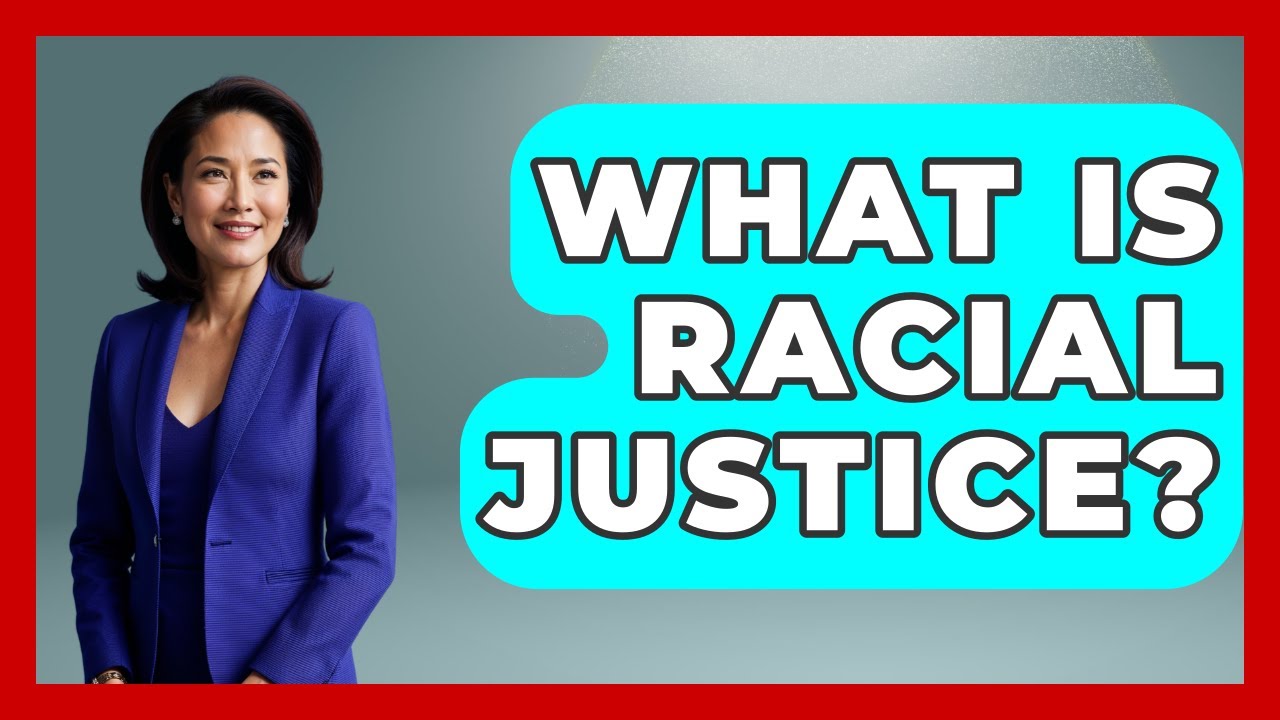 What Is Racial Justice? - Socialism Explained