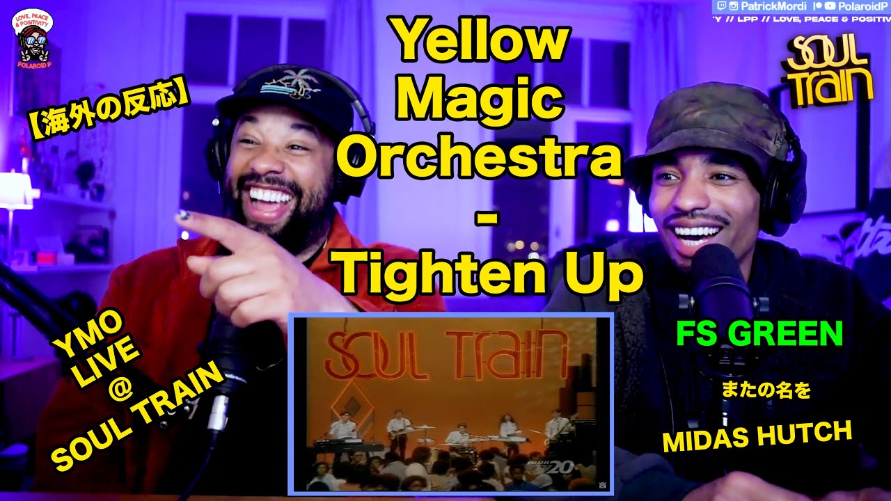Yellow Magic Orchestra - Tighten Up LIVE AT SOUL TRAIN【海外の反応】ゲスト: FS GREEN // 日本語字幕付き LPP! (SHIBUYA)