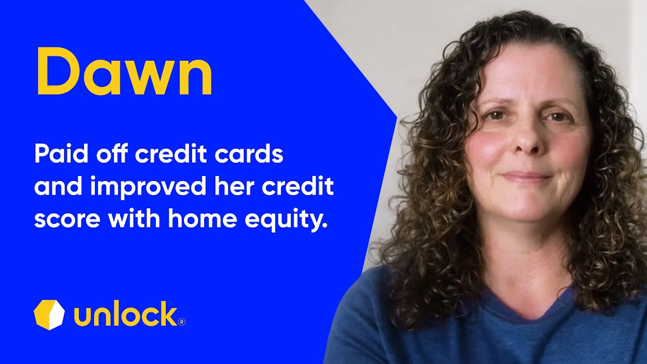 Dawn paid off credit card debt and improved her credit score | Unlock homeowner story
