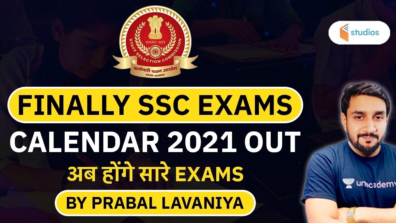 SSC Exams Calendar 2021 Out | SSC 2020-21 Exam Dates Out | SSC New Notice