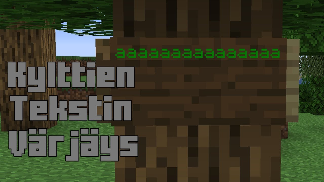 Kylttien v&auml;rj&auml;ys - Minecraft tutoriaali