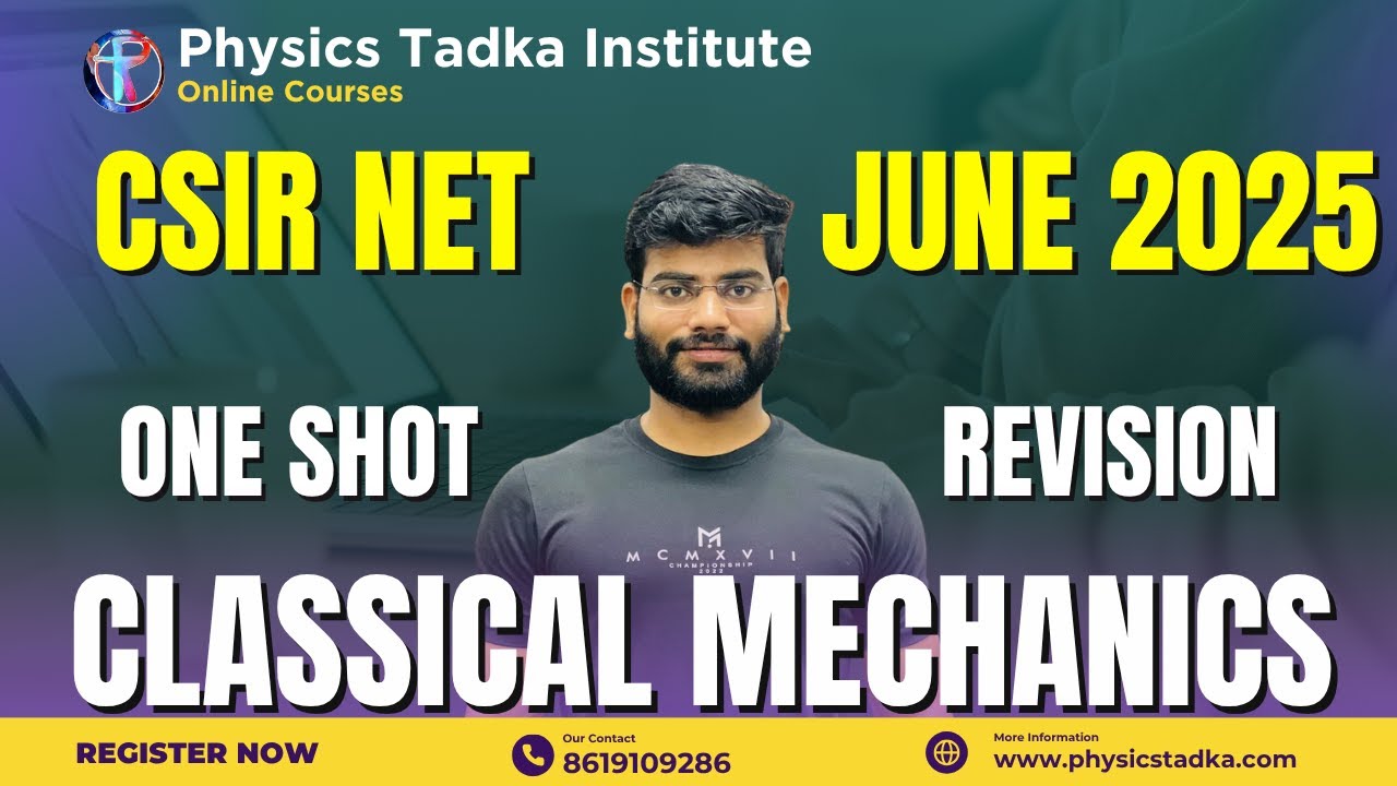 🎯 Classical mechanics One Shot | CSIR NET Physics June 2025 Preparation
