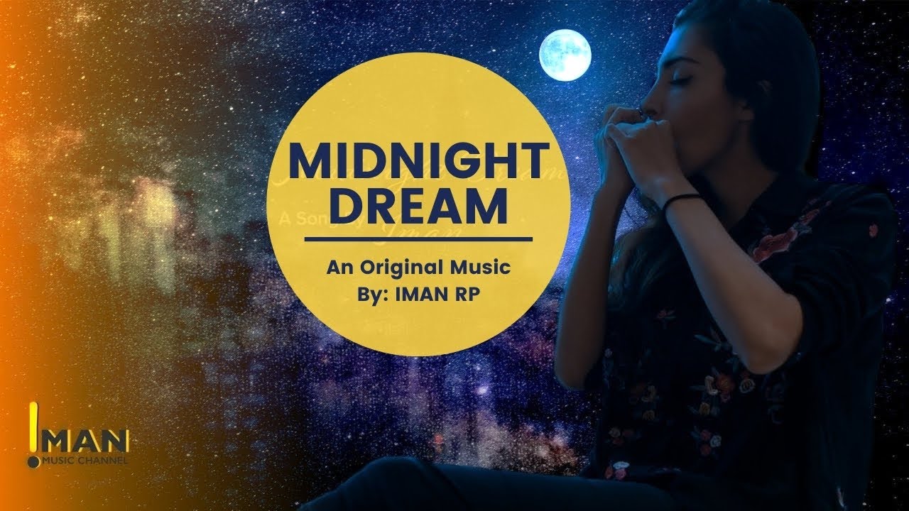 Midnight Dream, an original song by Iman RP