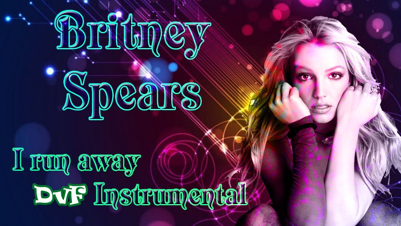 Britney Spears - I run away (DvF Instrumental)