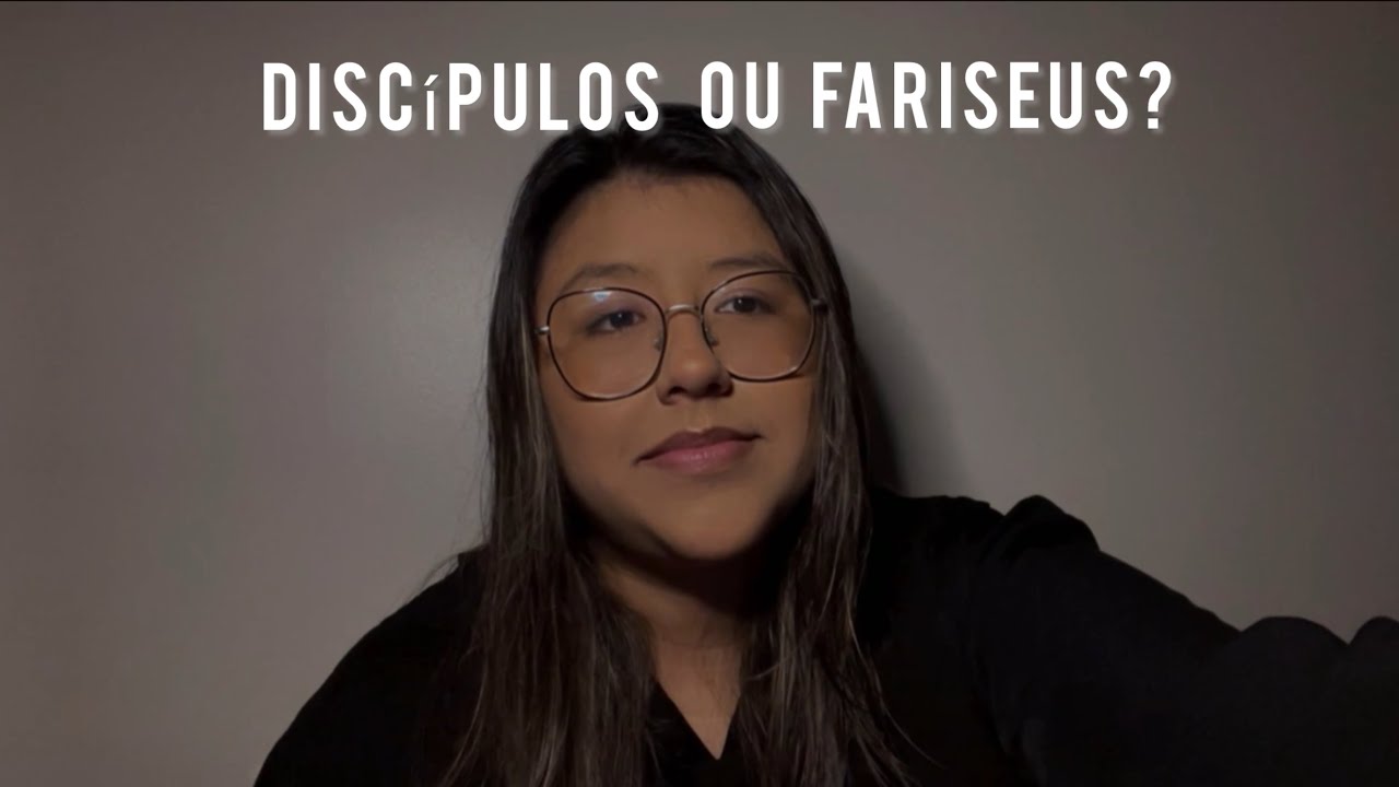 Os Fariseus ainda vivem entre nós | Cristianismo sem Filtro 