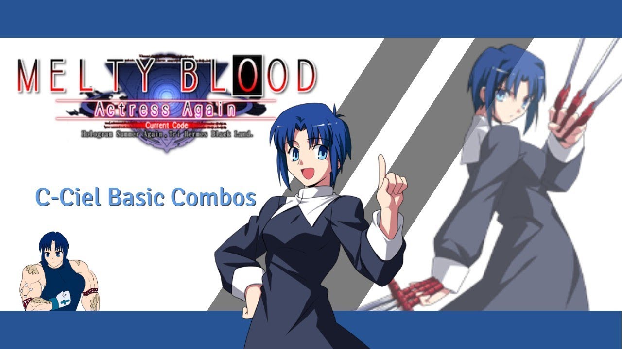 [MBAACC] Crescent Moon-Ciel: Basic Combos