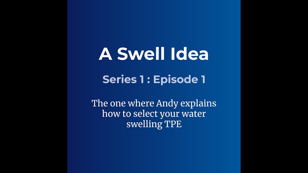 How to Select Your Hydrophilic (Water-Swellable) TPE Material