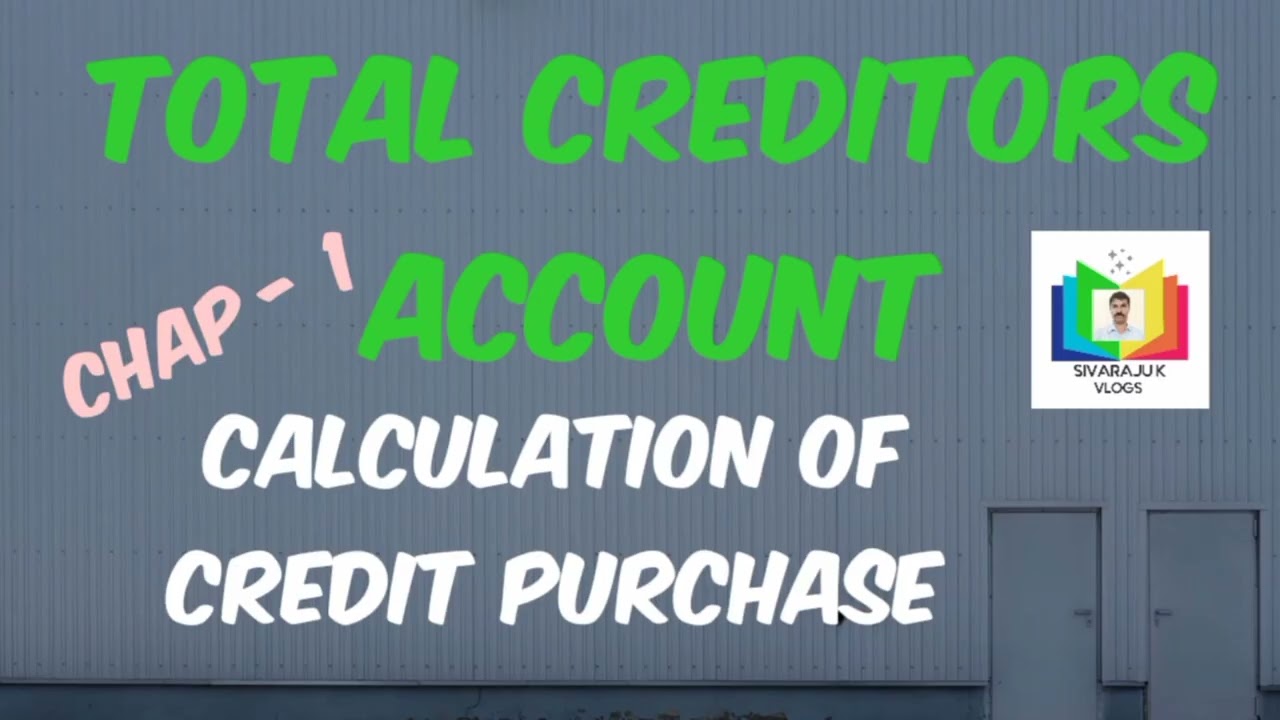 #Calculation #of #Credit #Purchase #Total #creditors #Account